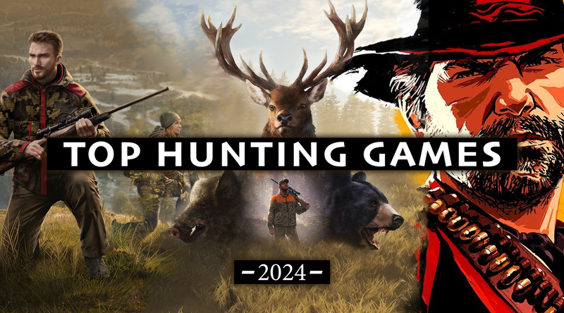 Top Hunting Games for 2024: A Guide to the Best Virtual Hunting Experience